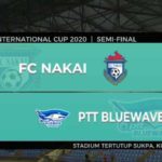 【マレーシアSAS CUP 2020/2/23】FC NAKAI v Chonburi Bluewave ハイライト